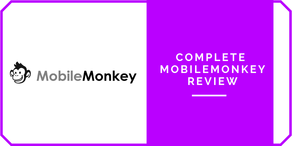 MobileMonkey Review